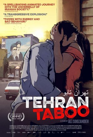 Animated Drama TEHRAN TABOO, Focused on Sexual Hypocrisy in Iran, Has US Theatrical Premiere February 14 Animated Drama TEHRAN TABOO, Focused on Sexual Hypocrisy in Iran, Has US Theatrical Premiere February 14